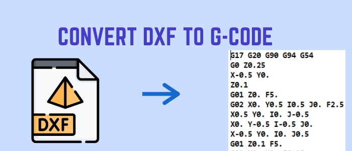 اموزش تبدیل DXF to gcode